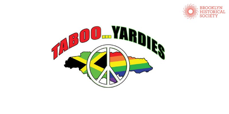 Film Screening Taboo Yardies Brooklyn Historical